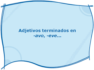 adjetivos_terminados_en_-avo_-eve